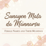 Sunayen Mata Da Ma’anarsu: Jerin Sunayen Mata Masu Dadi Da Kyawawan Ma’anoni